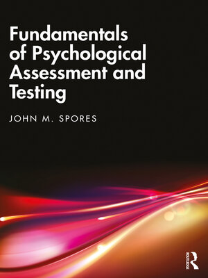 cover image of Fundamentals of Psychological Assessment and Testing
